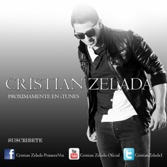 Cristian Zelada - Primera Vez (oficial) Proximamente lanzamiento