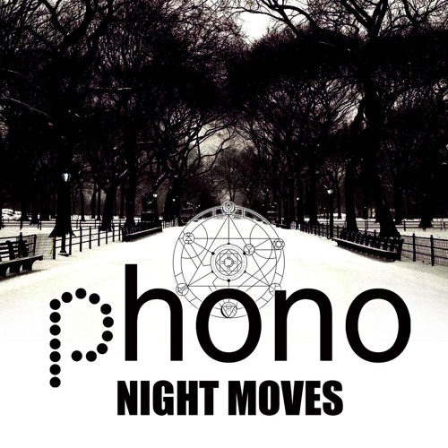 Phono - Night Moves (master)