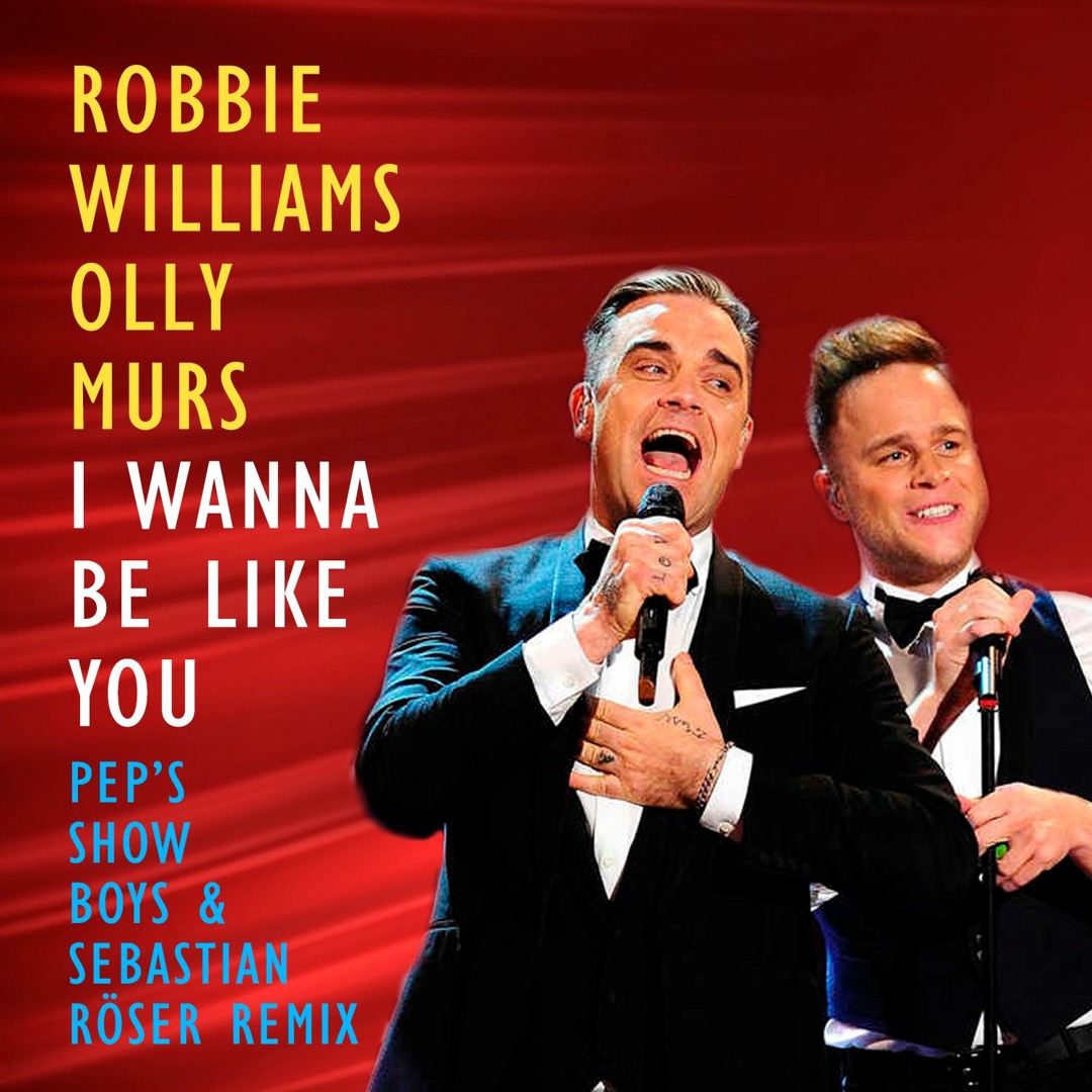 Stream R.Williams & O.Murs - I Wanna Be Like You (Pep's Show Boys