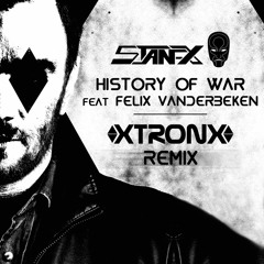 History of war feat felix vanderbeken (xtronx remix )