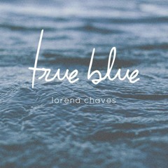 Lorena Chaves - True Blue