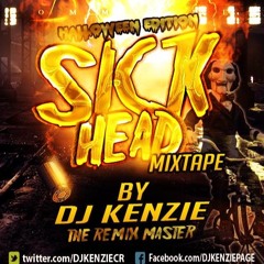 DJ KENZIE - SICK HEAD MIX TAPE HALLOWEEN EDITION  2K14