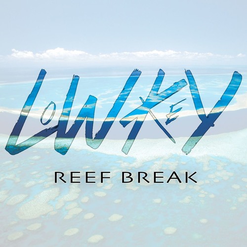 Reef Break (Lün Single)