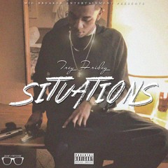 Trey Friday - Situations