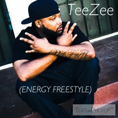 Teezee - (Energy Freestyle)