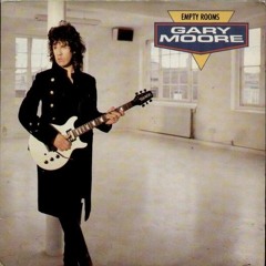 Gary Moore -  Empty Rooms