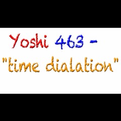 yoshi463 - time dilation