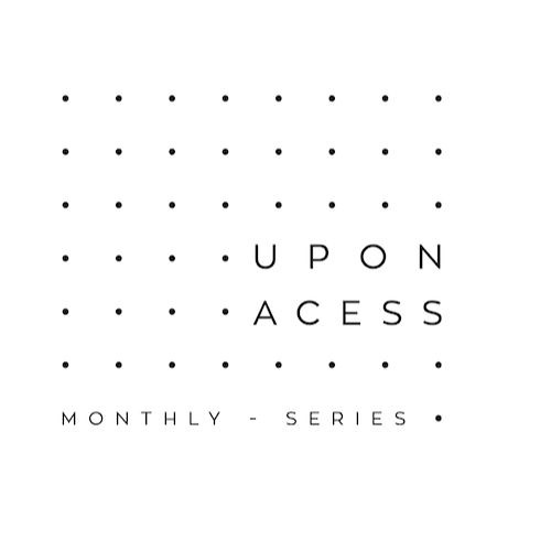 Upon Access Monthly Series Ep.4