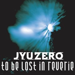 To Be Lost In reverie [FREE DOWNLOAD]