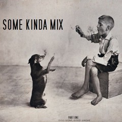 Some Kinda Mix
