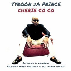 Tyroon Da Prince-Cherie Co Co