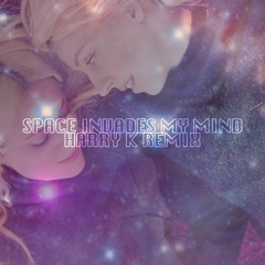Maja Francis & Veronica Maggio - Space Invades My Mind (Harry K Remix)