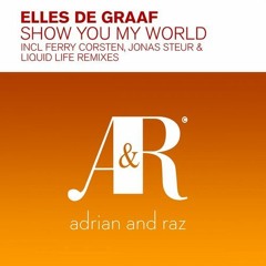 Elles De Graaf - Show You My World (Ferry Corsten Mix)