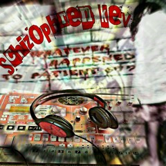 Schizophren - Kev ZaHN BEEoOoOWwwWWw