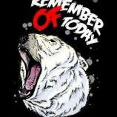Remember Of Today - Pergi Hilang Dan Lupakan (Old Version)
