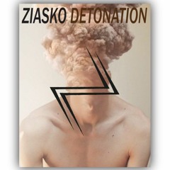 Ziasko - Detonation (original mix)
