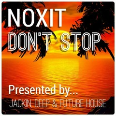 Noxit - Don't Stop [Free Download]