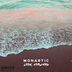 Monartic - Look Forward