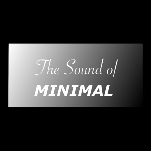 The Sound of Minimal