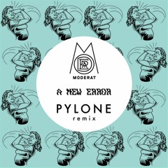 Moderat - A New Error (PYLONE Remix)