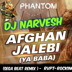 Phantom-Afghan Jalebi(Sega Beat) Remix - DJNarvesh - [RVPT]-Click On "BUY"= More Free Downloads