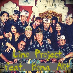 Lino Project feat. Bona Alit - So Inang So