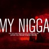 Free Rap Beat 2019 - My Nigga (Beast Inside Beats)Gangsta Instrumental | De Uso Libre