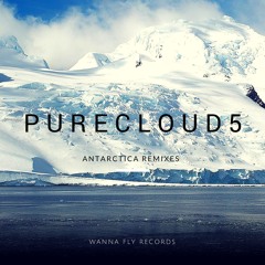 Purecloud5 - Antarctica (Proof Of Principle Remix)