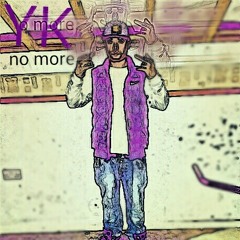 YK - No More