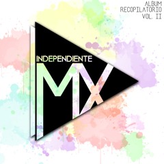 Recopilatorio Vol2 IndependienteMx