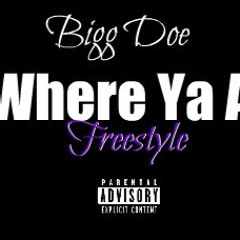 Where Ya At Freestyle