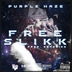 #FreeSlikk - Purple Haze Prod. Kendrick.