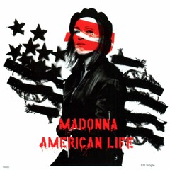 American Life (Oakenfold Alternative Her-issue Re-Edit)