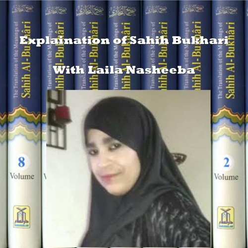 Bukhari Book of Call To Prayer Session 4 - Laila Nasheeba