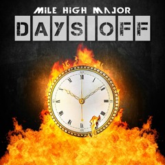 DAYs OFF - Mile High Major