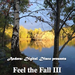 Feel The Fall Vol. III