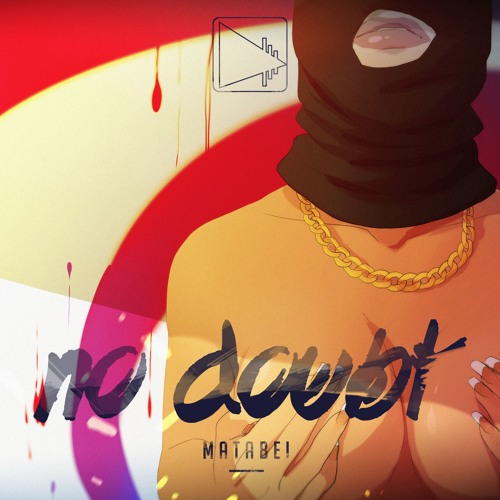 Matabei - No Doubt