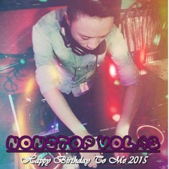 [Nonstop Vol.43] Vina House - Happy Birthday To Me 2015 - Nam Đen's On The Mix