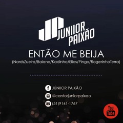 Junior Paixao - Entao Me Beija