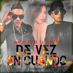 Maldy PlanB Ft De La Ghetto - De Vez En Cuando
