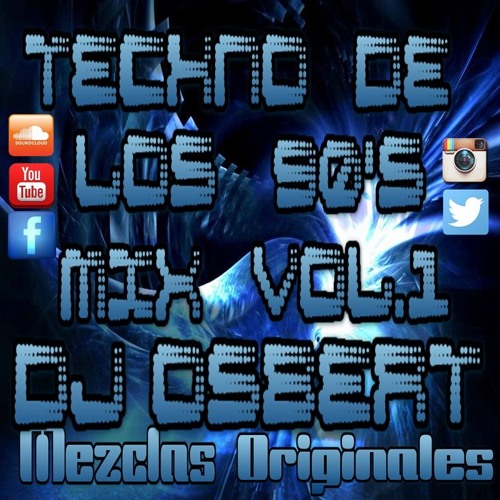 Techno De Los 90's Mix Vol.1 - Dj Osbert