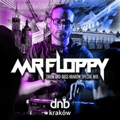 MR FLOPPY - DRUM AND BASS KRAKÓW SPECIAL MIX