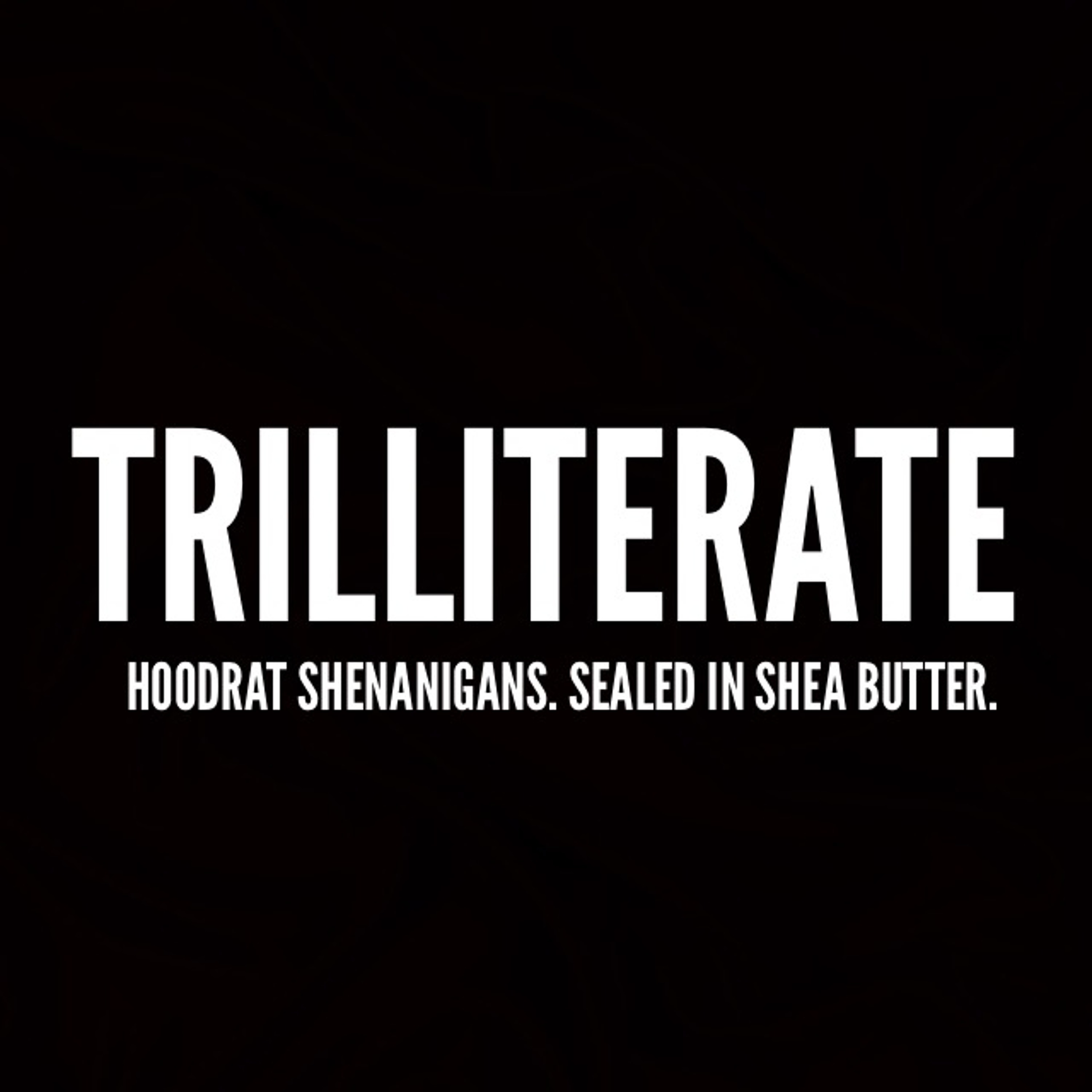 Trilliterate