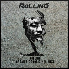 RollinG - Organ Side (Original Mix)*** FREE DOWNLOAD ***