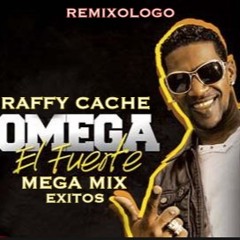 OMEGA MEGA MIX EXITOS BY RAFFY CACHE  REMIXOLOGO