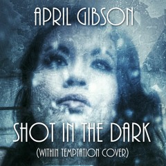 Shot in the Dark (Within Temptation Cover)
