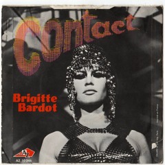 Brigitte Bardot - Contact (Minke Edit)