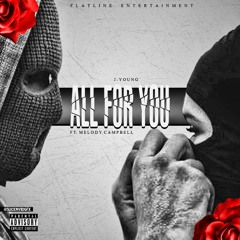 "All For You" - Trill Feat. Melody Campbell