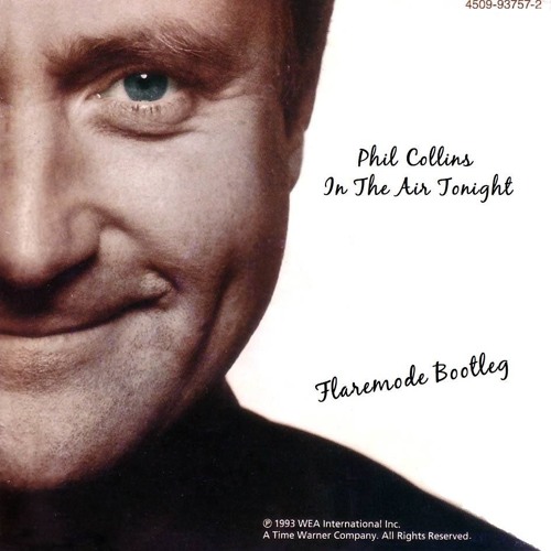 Phil Collins - In The Air Tonight (Flaremode Bootleg)
