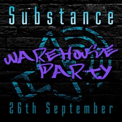 Live @ Substance Warehouse Party - Sept 2015